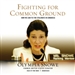 Fighting for Common Ground