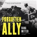 Forgotten Ally: China's World War II, 1937 - 1945