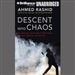 Descent into Chaos