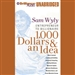 1,000 Dollars & an Idea