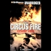The Circus Fire: A True Story of an American Tragedy