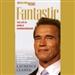 Fantastic: The Life of Arnold Schwarzenegger