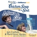 Chicken Soup for the Soul: Moms and Sons - 34 Stories about Raising Boys, Being a Sport, Grieving and Peace, and Single-Minded Devotion