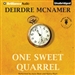 One Sweet Quarrel