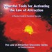 Powerful Tools for Activating The Law of Attraction