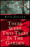There Were Two Trees in the Garden
