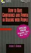 How to Have Confidence and Power in Dealing with People
