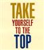 Take Yourself to the Top