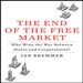 The End of the Free Market