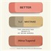 Better by Mistake: The Unexpected Benefits of Being Wrong