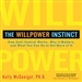 The Willpower Instinct