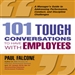 101 Tough Conversations to Have with Employees