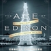 The Age of Edison: Electric Light and the Invention of Modern America