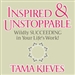 Inspired & Unstoppable