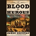 The Blood of Heroes