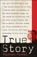 True Story: Murder, Memoir, Mea Culpa
