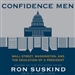 Confidence Men: Wall Street, Washington, and the Education of a President