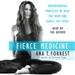 Fierce Medicine