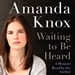 Waiting to Be Heard: A Memoir