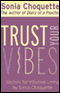 Trust Your Vibes
