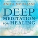 Deep Meditation for Healing