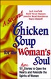 A Second Chicken Soup for the Woman's Soul