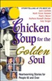 Chicken Soup for the Golden Soul