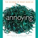 Annoying: The Science of What Bugs Us