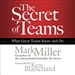 The Secret of Teams: What Great Teams Know and Do