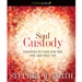 Soul Custody: Choosing to Care for the One and Only You
