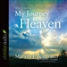 My Journey to Heaven