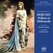 Pelleas et Melisande: Opera Explained