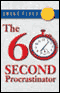 The 60 Second Procrastinator