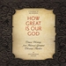 How Great Is Our God