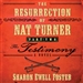 The Resurrection of Nat Turner, Part 2: The Testimony