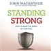 Standing Strong: How to Resist the Enemy of Your Soul