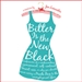 Bitter Is the New Black