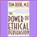 Power of Ethical Persuasion