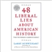 48 Liberal Lies About American History