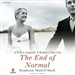 The End of Normal