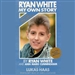 Ryan White: My Own Story