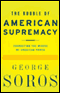 The Bubble of American Supremacy