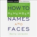 How to Remember Names and Faces