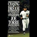 Chasing the Dream: My Lifelong Journey to the World Series