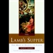 The Lamb's Supper: The Mass as Heaven on Earth