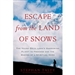 Escape from the Land of Snows