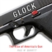 Glock: The Rise of America's Gun