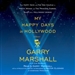 My Happy Days in Hollywood: A Memoir