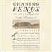 Chasing Venus: The Race to Measure the Heavens