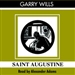 Saint Augustine: A Life